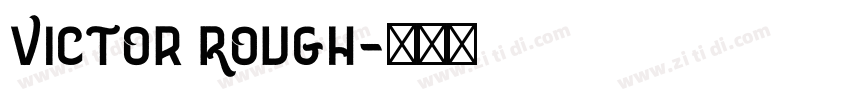 Victor Rough字体转换